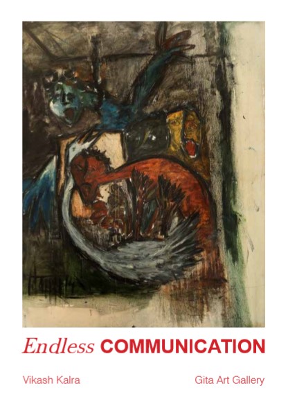 Endless Communication 2018- Geeta Art Gallery